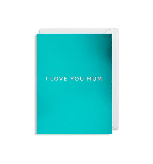 Mini I Love You Mum Card